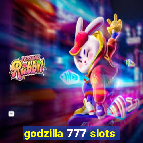 godzilla 777 slots